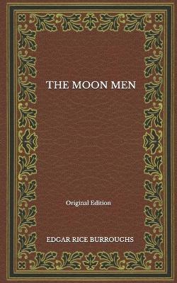 Book cover for The Moon Men - Original Edition