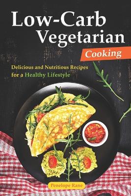 Book cover for Low-Carb Vegetarian Cooking