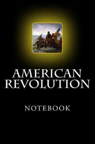 Cover of American Revolution Notebook