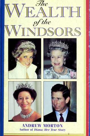 Cover of The Wealth of the Windsors