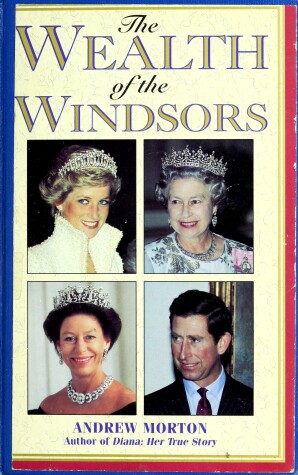 Book cover for The Wealth of the Windsors