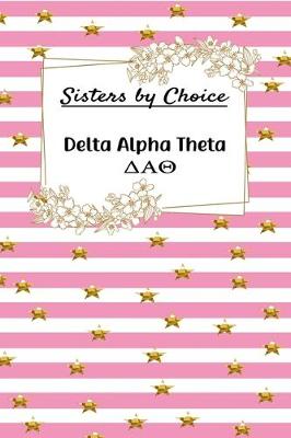 Book cover for Sisters by Choice Delta Alpha Theta