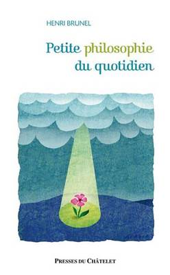 Book cover for Petite Philosophie Du Quotidien