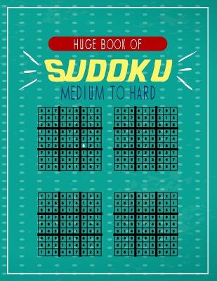 Book cover for Huge Book of Sudoku Medium to Hard