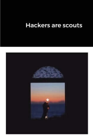 Cover of Hackers are scouts