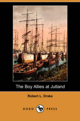 Book cover for The Boy Allies at Jutland (Dodo Press)