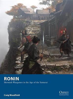 Book cover for Ronin - Skirmish Wargames in the Age of the Samurai