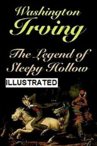 Cover of The Legend of Sleepy Hollow Illustrated