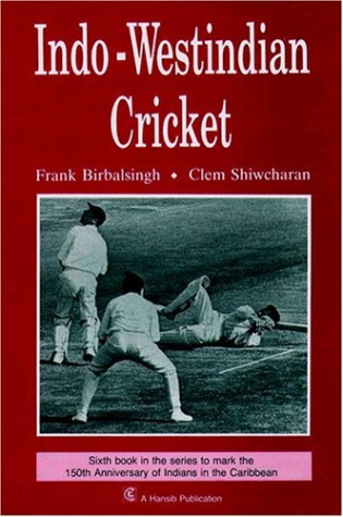 Cover of Indo-West Indian Cricket