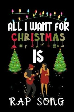 Cover of All I Want For Christmas Is Rap Song