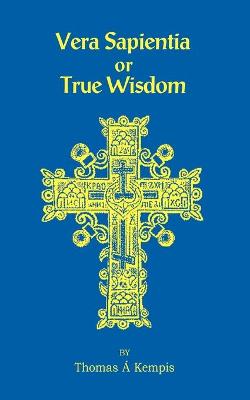 Book cover for Vera Sapentia or True Wisdom