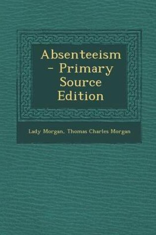 Cover of Absenteeism - Primary Source Edition