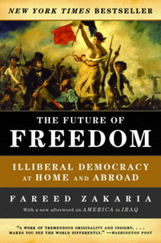 Cover of The Future of Freedom: Illiberal Democracy at Home and Abroad