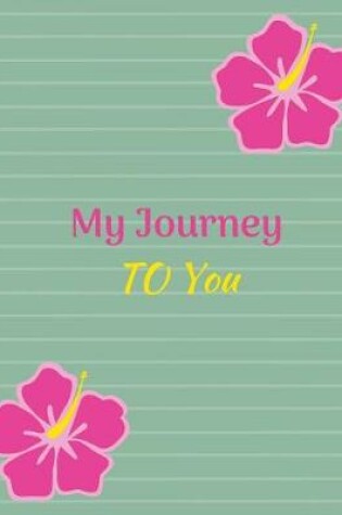 Cover of My Journey To You