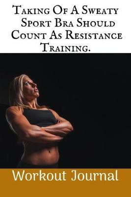 Book cover for Taking Of A Sweaty Sports Bra