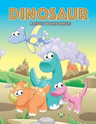 Cover of DINOSAUR Activity Book for Kids