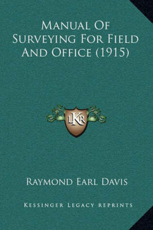 Cover of Manual of Surveying for Field and Office (1915)