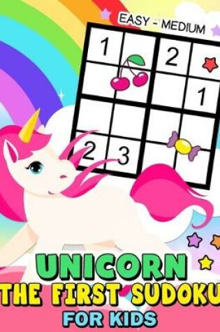 Cover of The First Sudoku Unicorn for Kid