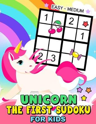 Book cover for The First Sudoku Unicorn for Kid