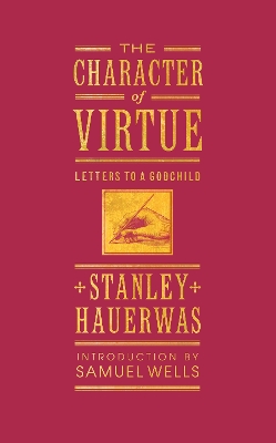 Book cover for The Character of Virtue