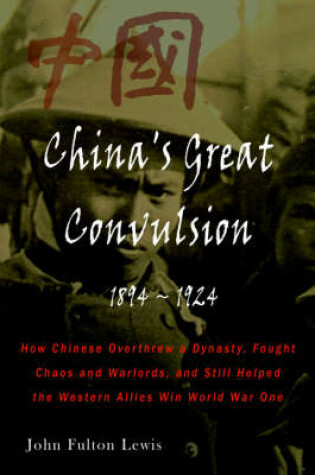 Cover of China's Great Convulsion, 1894-1924