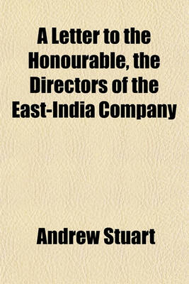 Book cover for A Letter to the Honourable, the Directors of the East-India Company