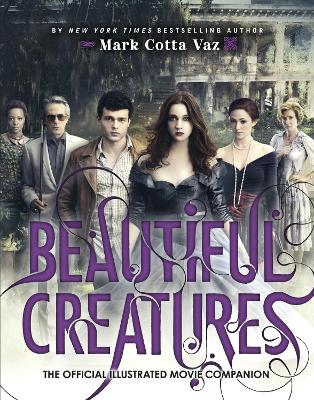 Book cover for Beautiful Creatures The Official Illustrated Movie Companion