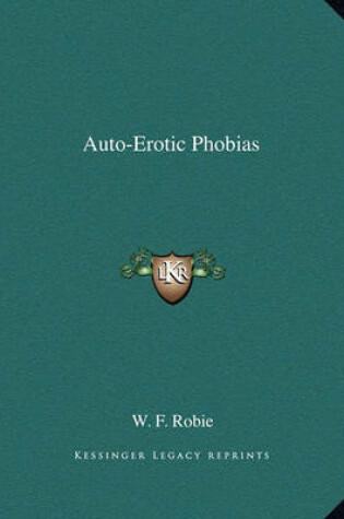 Cover of Auto-Erotic Phobias