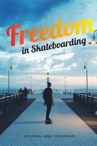 Cover of Freedom in Skateboarding