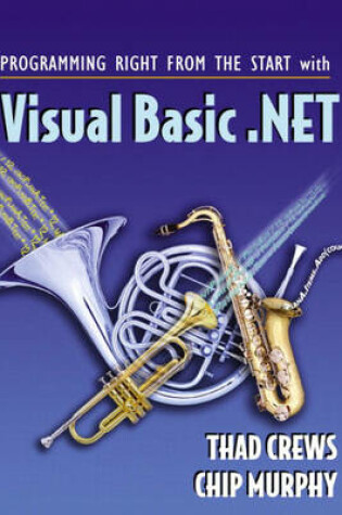 Cover of Programming Right From the Start with Visual Basic.NET and Student CD Package