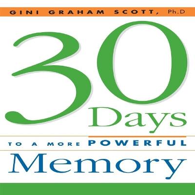 Book cover for 30 Days to a More Powerful Memory