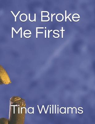 Book cover for You Broke Me First