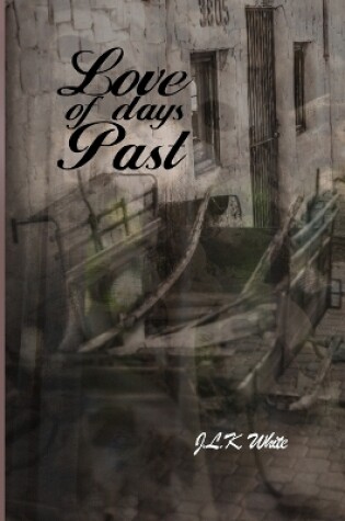 Cover of Love of Days Past