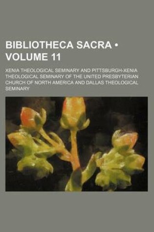 Cover of Bibliotheca Sacra (Volume 11)