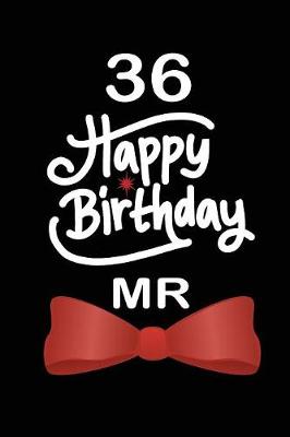 Book cover for 36 Happy birthday mr