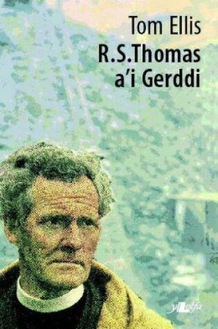 Cover of R. S. Thomas a'i Gerddi