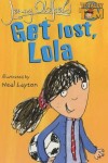 Book cover for Get Lost, Lola