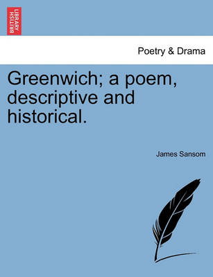 Book cover for Greenwich; A Poem, Descriptive and Historical.