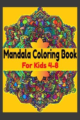 Book cover for Mandala Coloring Book For Kids 4-8