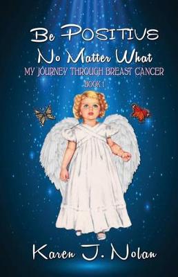 Book cover for Be Positive, No Matter What