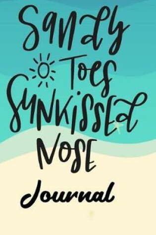 Cover of Sandy Toes Sunkissed Nose Journal