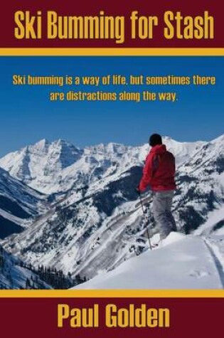 Cover of Ski Bumming for Stash