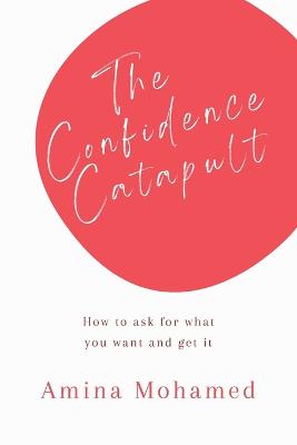 Cover of The Confidence Catapult