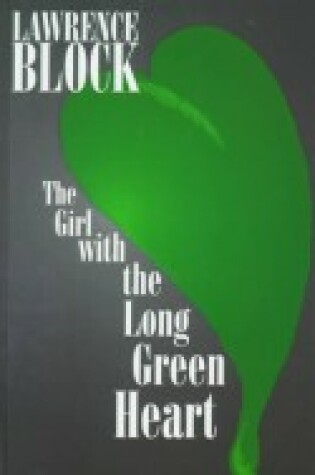 Cover of The Girl with the Long, Green Heart
