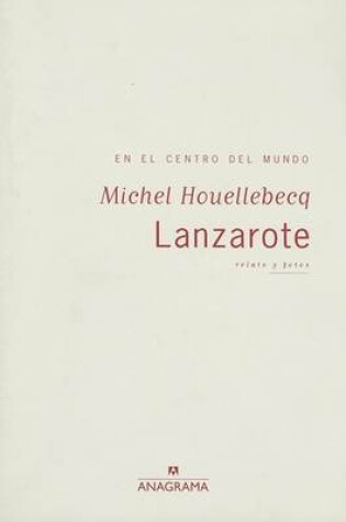 Cover of Lanzarote: En el Centro del Mundo