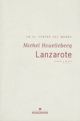 Book cover for Lanzarote: En el Centro del Mundo