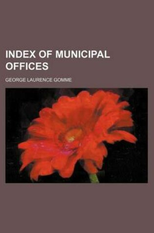 Cover of Index of Municipal Offices