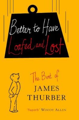 Cover of Better To Have Loafed And Lost