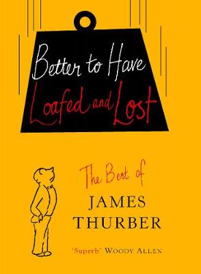 Book cover for Better To Have Loafed And Lost