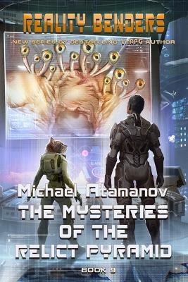 Cover of The Mysteries of the Relict Pyramid (Reality Benders Book #9)